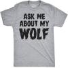 Ask Me About My Wolf Flip T Shirt Cool Design Funny Saying Novelty Graphic(Light Heather Grey)