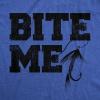 Crazy Dog Mens T Shirt Funny Fishing Joke Tees Novelty Fisherman Shirts(Heather Royal – Bite Me)