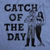 Crazy Dog Mens T Shirt Funny Fishing Joke Tees Novelty Fisherman Shirts(Light Heather Blue – Catch)