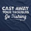 Crazy Dog T-Shirts Mens Cast Away Your Troubles Go Fishing T Shirt Cute Outdoors Tee(Navy)