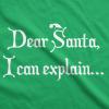 Dear Santa I Can Explain T Shirt Funny Christmas Holiday Stocking Stuffer Xmas(Green)