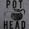 Funny Mens Shirts Sarcastic Tees with Funny Sayings and Cool Designs for Guys(Dark Heather Grey – Pot Head)