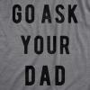 Funny Mom T Shirts Sarcastic Mothers Day Tees for The Best Mom Ever(Dark Heather Grey – Ask Dad)