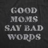 Funny Mom T Shirts Sarcastic Mothers Day Tees for The Best Mom Ever(Heather Black – Bad Words)