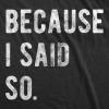 Funny Mom T Shirts Sarcastic Mothers Day Tees for The Best Mom Ever(Heather Black – I Said So)
