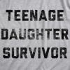 Manly Dad Shirts Funny Father’s Day T-Shirts for Dads – Sarcastic Tees for Rad Fathers(Light Heather Grey – Teenage Daughter Survivor)