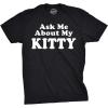 Mens Ask Me About My Kitty Funny Kitten Crazy Cat Lover Flip Up T Shirt(Black)