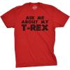 Mens Ask Me About My Trex T Shirt Funny Cool Dinosaur Flip Graphic Novelty Tees(Red)