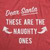 Mens Dear Santa These are The Naughty Ones T Shirt Funny Xmas Workout Buff Arms Joke Tee for Guys(Heather Red – Naughtyones)