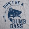 Mens Dont Be A Dumb Bass T Shirt Funny Fishing Tee Gift for Fisherman Graphic(Light Heather Grey)