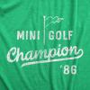 Mens Funny Golfing T Shirts with Sarcastic Sayings Novelty Golf Tees for Guys(Heather Green – Mini Golf Champ)