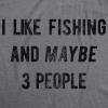 Mens I Like Fishing and Maybe 3 People T Shirt Funny Hunting Graphic Gift Dad(Dark Heather Grey)