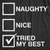 Mens Naughty List Nice List Tried My Best Funny Graphic Santa Christmas T Shirt(Heather Black – Tried My Best)