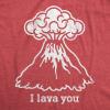 Mens and Womens I Lava You T Shirt Funny Love Volcano Graphic Novelty Tee for Girls and Guys(Heather Red)