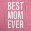 Womens Best Mom Ever T Shirt Funny Mama Gift Mothers Day Cute Life Saying Tees(Pink)