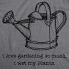 Womens I Love Gardening So Much I Wet My Plants T Shirt Cute Summer Tee(Dark Heather Grey)