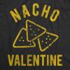 Womens Nacho Valentine Tshirt Funny Cheesy Valentines Day Tee Funny Womens T Shirts Love T Shirt for Women Funny Food T Shirt Women’s Novelty T Shirts Black M