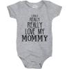 Crazy Dog T-Shirts Baby Really Really Love My Mommy Cute Funny Infant Creeper Bodysuit