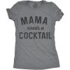 Funny Mom T Shirts Sarcastic Mothers Day Tees for The Best Mom Ever(Dark Heather Grey – Mama Cocktail)