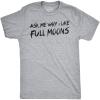 Mens Ask Me Why I Like Full Moons Funny T Shirts Flip Up Werewolf T Shirt(Light Heather Grey)