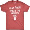 Mens Dear Santa This is The Naughty One T Shirt Funny Xmas Adult Joke Tee for Guys(Heather Red – Naughty)