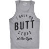 Mens Fitness Tank I Only Do Butt Stuff at The Gym Funny Sarcastic Fitness Workout Tanktop(Light Heather Grey)