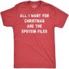 Mens Funny T Shirts All I Want for Christmas are The Epstein Files Sarcastic Xmas Graphic Novelty Tee for Men(Heather Red – Epstein Files)