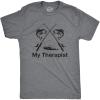 Mens My Therapist Fishing T Shirt Funny Angler Fishing Pole Graphic Novelty Tee(Dark Heather Grey)