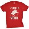 Mens Oh Bells Yeah Funny Christmas T Shirt Festive Offensive Xmas Tee(Red)