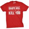 Mens Sharks Will Kill You Funny T Shirt Sarcasm Novelty Offensive Tee for Guys(Heather Red)