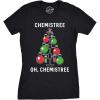 Womens Chemistree T Shirt Funny Sarcastic Teacher Christmas Tee Nerdy Graphic(Black)