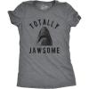 Womens Totally Jawsome T Shirt Funny Hilarious Shark Bite Graphic Novelty Tee(Dark Heather Grey)
