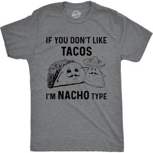 Crazy Dog Mens Funny Taco T Shirts Adult Humor Mexican Food Tees for Guys(Dark Heather Grey – Nacho Type)