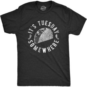 Crazy Dog Mens Funny Taco T Shirts Adult Humor Mexican Food Tees for Guys(Heather Black – Tuesday Somewhere)