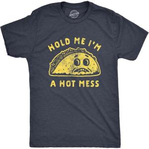 Crazy Dog Mens Funny Taco T Shirts Adult Humor Mexican Food Tees for Guys(Heather Navy – Hot Mess)
