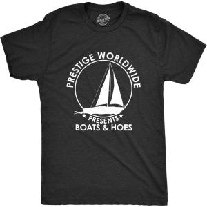 Crazy Dog Mens T Shirt Prestige Worldwide Boats and Hoes Funny Movie Quote Tee(Heather Black – Prestige Worldwide)