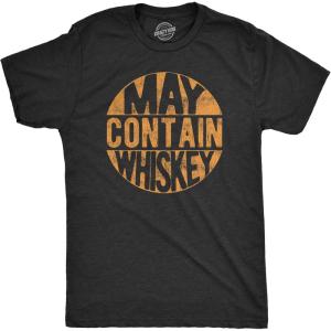 Funny Mens Shirts Sarcastic Tees with Funny Sayings and Cool Designs for Guys(Heather Black – Contain Whiskey)