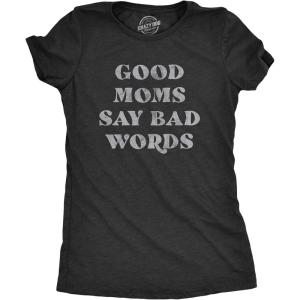 Funny Mom T Shirts Sarcastic Mothers Day Tees for The Best Mom Ever(Heather Black – Bad Words)
