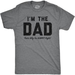 Manly Dad Shirts Funny Father’s Day T-Shirts for Dads – Sarcastic Tees for Rad Fathers(Dark Heather Grey – Dad Always Right)