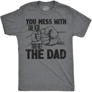 Manly Dad Shirts Funny Father’s Day T-Shirts for Dads – Sarcastic Tees for Rad Fathers(Dark Heather Grey – Mess With Kid)