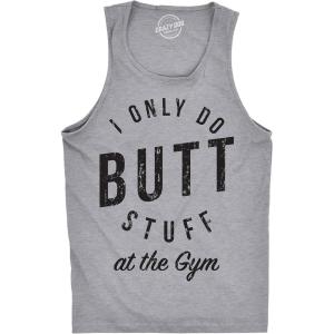 Mens Fitness Tank I Only Do Butt Stuff at The Gym Funny Sarcastic Fitness Workout Tanktop(Light Heather Grey)