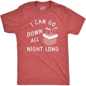 Mens I Can Go Down All Night Long T Shirt Funny Xmas Santa Chimney Sex Joke Tee for Guys(Heather Red – Down)