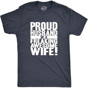 Mens Proud Husband of a Freaking Awesome Wife Funny Married T Shirt(Heather Navy)