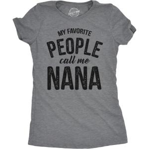 Womens My Favorite People Call Me Grandma, Mom, Mommy, and More T Shirts Funny Mothers Day Tees for Moms(Dark Heather Grey – Nana)