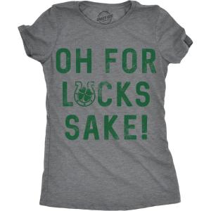 Womens Oh for Lucks Sake T Shirt Funny Shamrock Clover Cool Saint Patricks Day(Dark Heather Grey)