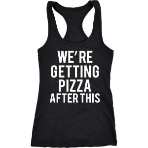 Womens were Getting Pizza After This Funny Workout Sleeveless Fitness Tank Top(Black)