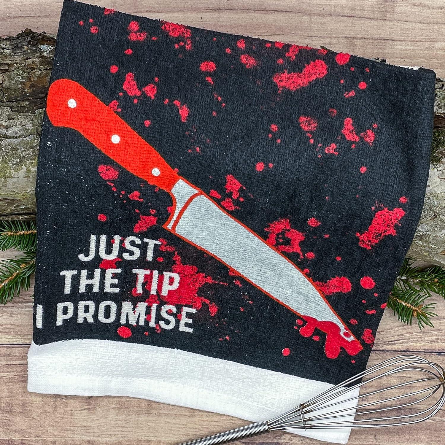 imageCrazy Dog TShirts Just The Tip I Promise Funny Horror Bloody Knife Tea TowelJust the Tip