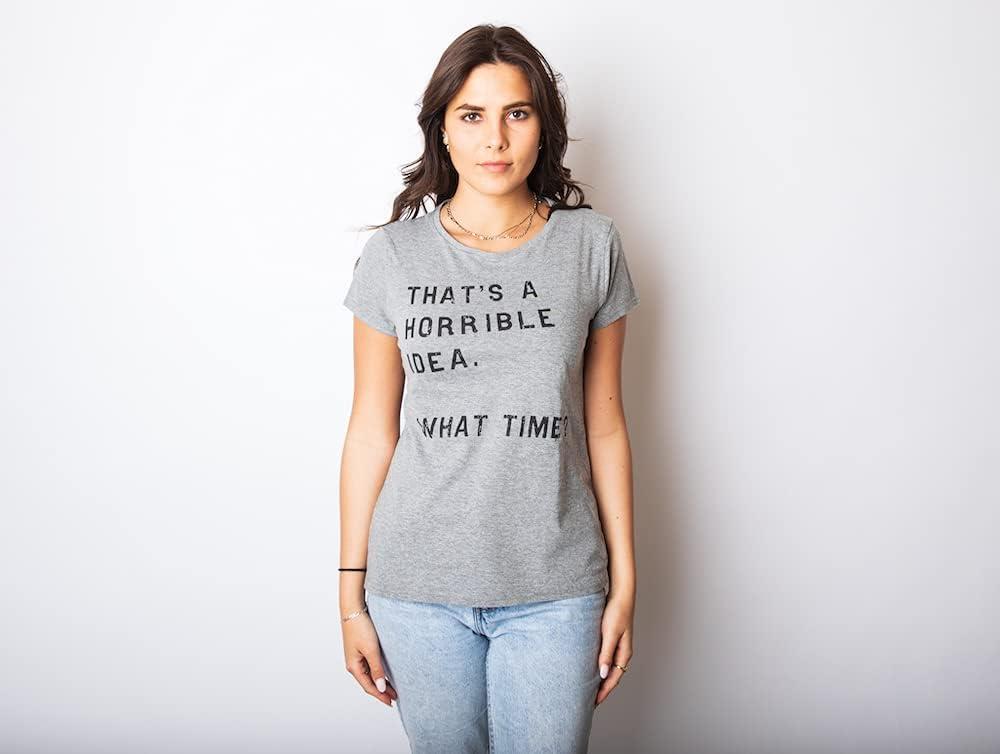 imageWomens Thats A Horrible Idea What Time T Shirt Funny Sarcastic Cool Humor TopHeather Purple