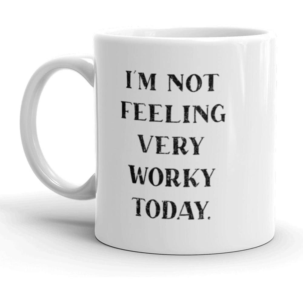 imageCrazy Dog TShirts Im Not Feeling Very Worky Today Coffee Mug Funny Office Humor Cup11oz