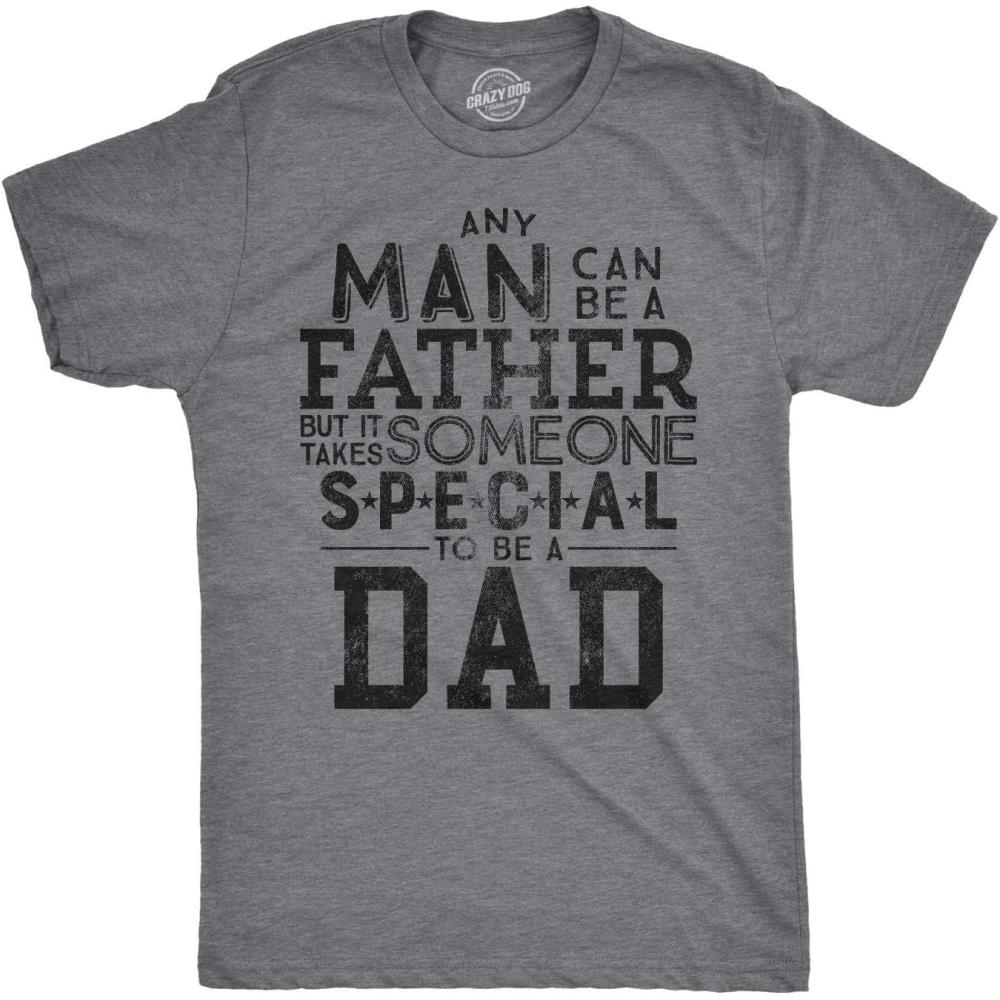 imageCrazy Dog TShirts Mens Any Man Can Be A Father But It Takes Someone Special to Be A Dad T ShirtDark Heather Grey